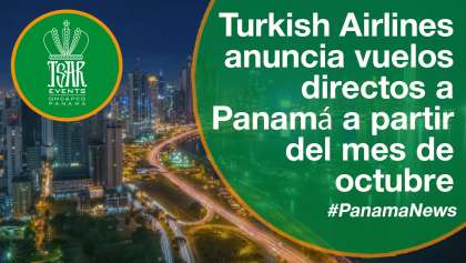 Turkish Airlines anuncia vuelos directos a Panamá a partir del mes de octubre